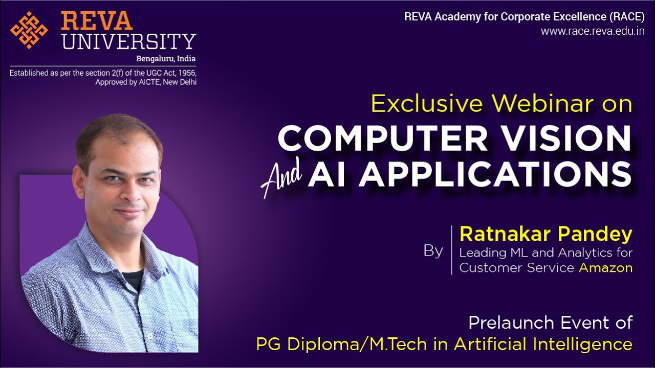Webinar on Computer Vision and AI Applications | RACE | REVA University ...
