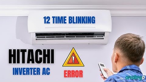 12 time light blinking Error in Hitachi inverter AC || Error #error #hitachi ac Error code solutions
