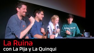 106. La Ruina (con La Pija y La Quinqui)