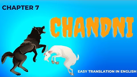 Ch-7।। Chandni।। Full Explanation in English।। Grade 7।। An Alien Hand।।