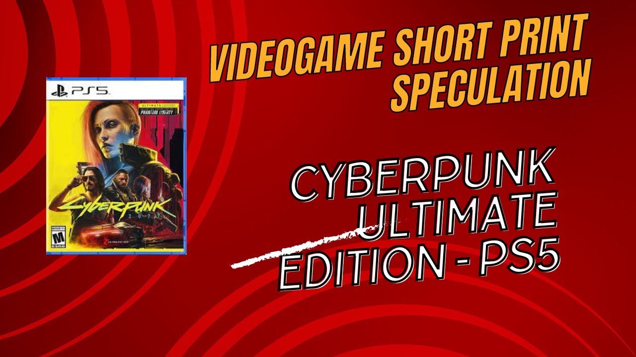 Cyber Punk 2077 - Video Game Speculation - Is this short printed soon to be a holy grail?