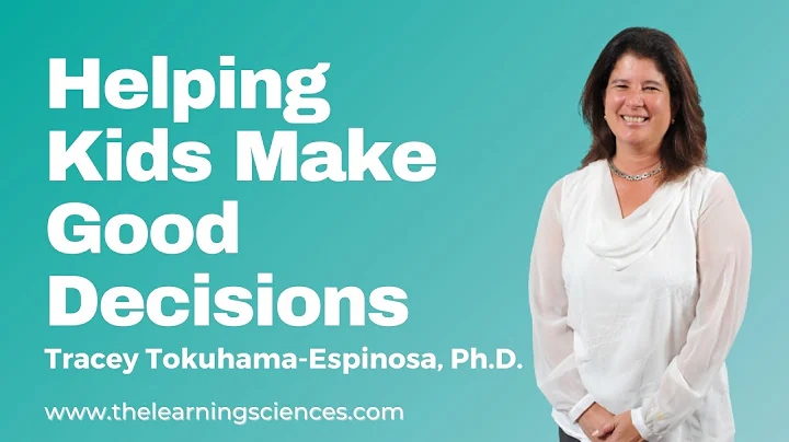 Developing Brains: Helping Kids Make Good Decision...