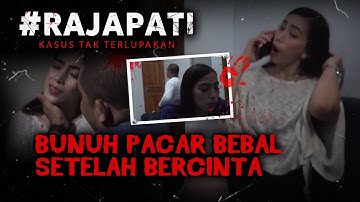 Dipermainkan Perasaannya Oleh Sang Pacar, Si Pria Bun*h Setelah Mereka Bercinta | Rajapati Eps 304