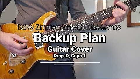 Thumbnail of Bailey Zimmerman with Luke Combs - Backup Plan (Guitar Cover, Full Song)