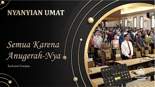 Download Lagu Semua Karena Anugerah-Nya | Congregation Singing MP3