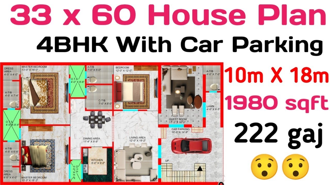 33' x 60' (222 gaj) House Plan || 4BHK With Car Parking || 222 gaj ...