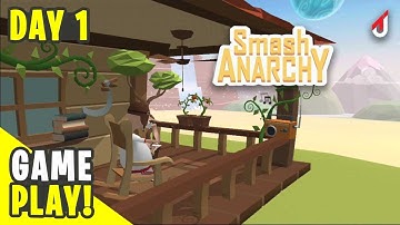 Day 1 - Smash Anarchy - Gameplay Walkthrough - Part 1