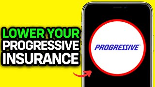 UPDATED 2025! How to Lower Your Progressive Insurance