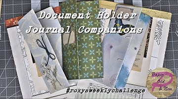 #roxysweeklychallenge 2023 week 6 Document Holder Journal Companions