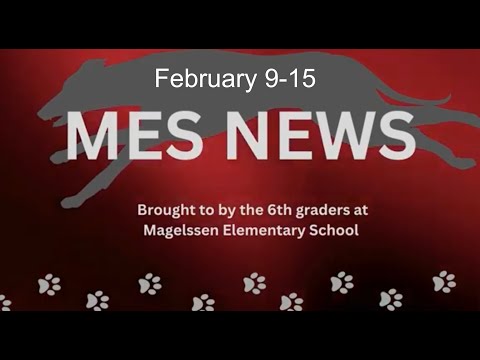 February 9-15 Magelssen Elementary School News