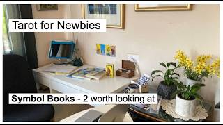 Ep. 104 Tarot for Newbies. SYMBOL BOOKS - two worth looking at.