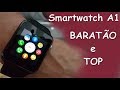 Smartwatch A1 | Unboxing e primeiras impressões