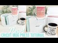 HOW TO USE THE NEW CRICUT MUG PRESS