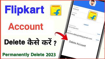 Flipkart Account Delete kaise kare permanently | Flipkart Account Delete 2023 !
