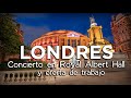 CONCIERTO por 15€ en el Royal Albert Hall  y Oferta de trabajo en LONDRES. Guía Molaviajar London