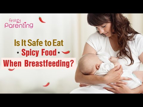 वीडियो: क्या मसालेदार भोजन स्तन के दूध को प्रभावित करेगा?