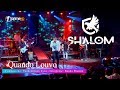 Banda Shalom | Quando Louvo