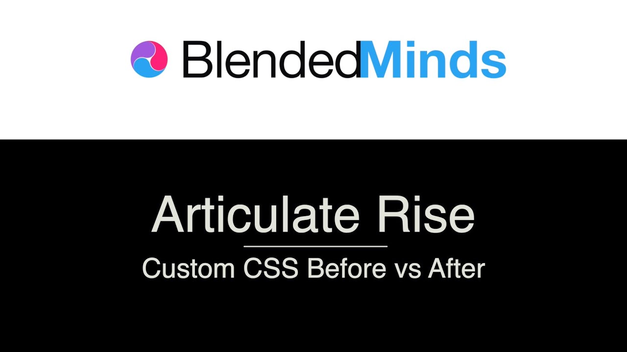 Articulate Rise + custom CSS: Before vs After - YouTube