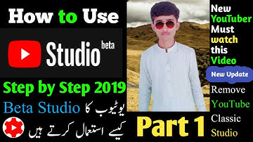 YouTube Beta Studio Full Course|How To Use Youtube Beta Studio 2019 in Pakistan|Urdu,Hindi|(Part 1)