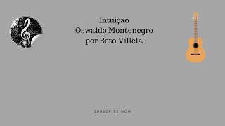 Intuição de Oswaldo Montenegro (Por Beto Villela)