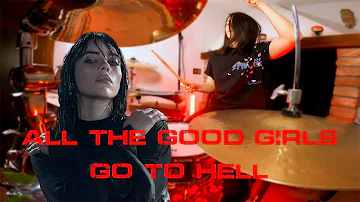 All The Good Girls Go To Hell - Billie Eilish | Lys Drum Cover