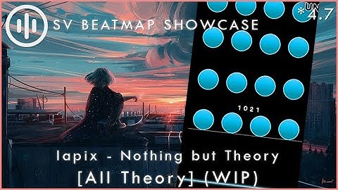 osu!mania lapix - Nothing but Theory [All Theory] (WIP)