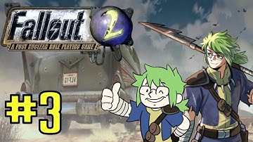 Fallout 2 Modded Playthrough #3 Enter The Den