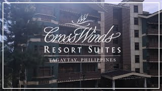 CrossWinds Resorts Suites | Tagaytay | Philippines