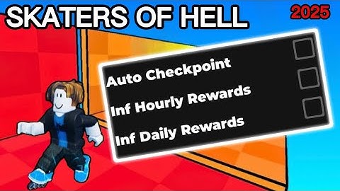 [NO KEY] Skaters Of Hell Script 2025 - Infinite Rewards & Auto Checkpoint