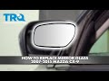 How to Replace Mirror Glass 2007-2015 Mazda CX-9