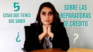 ¿Cómo funcionan las Reparadoras de Crédito?