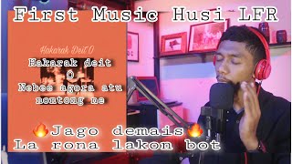 Download Lagu FIRST music jago demais husi LFR crew - HAKARAK DEIT MAK O. (React)