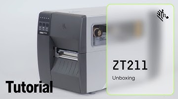 How to Unbox a ZT211 Printer | Zebra