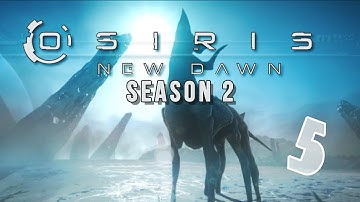 Osiris: New Dawn Season 2 - #5 - Die Hard (Build 0.1.087)