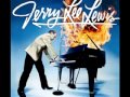 Jerry lee lewis  over the rainbow