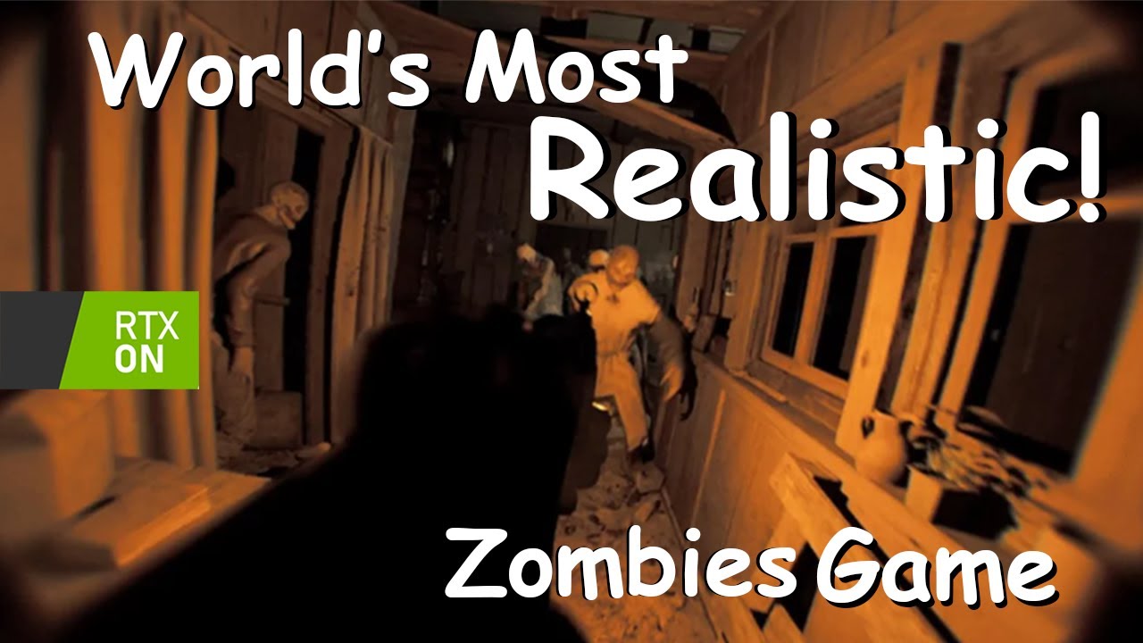 The MOST Realistic ZOMBIES game EVER!
