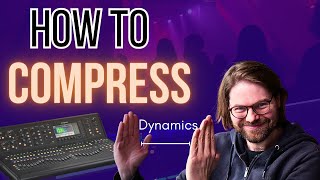 Learn Compression For Live Sound
