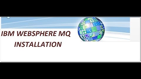 IBM Websphere MQ Installation on Windows