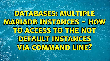 Multiple mariadb instances - how to access to the not default instances via command line?