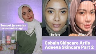 Skincare langganan artis Indonesia Part 2 |1 BULAN PEMAKAIAN Acne Series Adeeva
