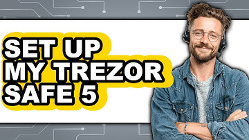 How To Set Up My Trezor Safe 5 - Full Guide