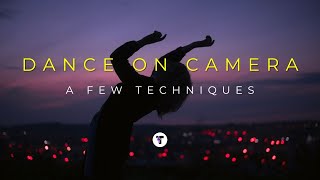 Dance on Camera - A Few Techniques