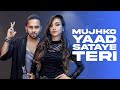 MUJHKO YAAD SATAYE TERI | Tejas Dhoke & Ishpreet Dang | Dancefit Live