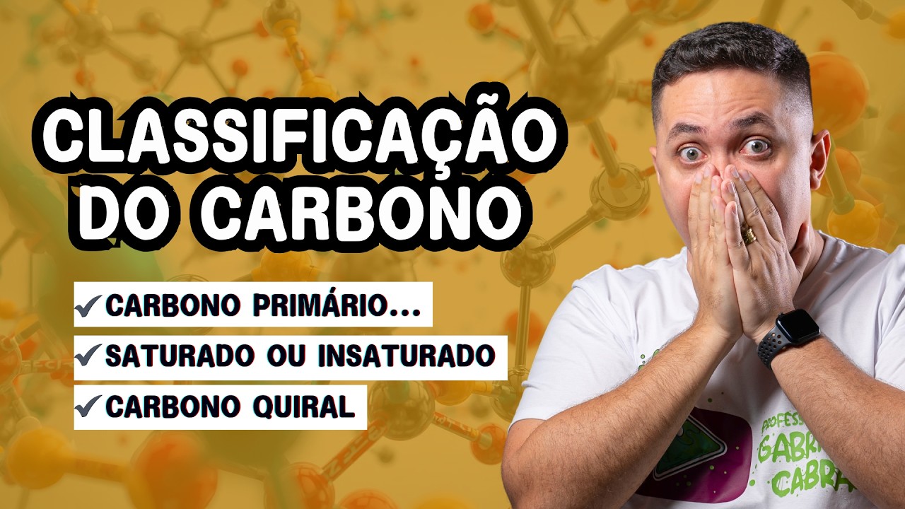 CLASSIFICAÇÃO DO CARBONO NAS CADEIAS