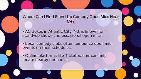 Where Can I Find Stand-Up Comedy Open Mics Near Me? | Open Mic Manual News