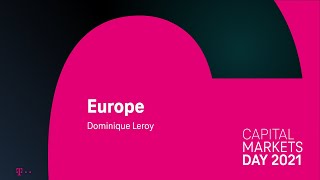 3. Dominique Leroy on Europe & Q&A – Deutsche Telekom's Capital Markets Day 2021 #DTCMD21