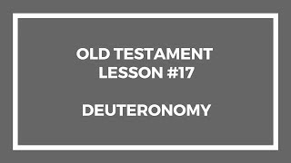 Old Testament Lesson 17 - Gospel Doctrine