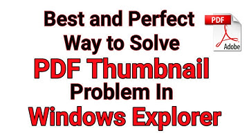 How to Generate PDF Thumbnails in Windows Explorer | Fix/Solve Thumbnail Issue In Windows Explorer