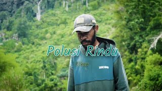 Polusi Rindu - R!kex || one take video