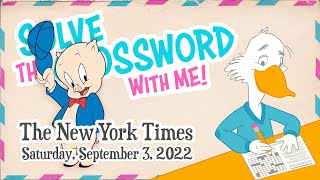 Speed Solve With Me: The New York Times Crossword - Saturday, September 3, 2022
